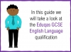 A Guide to the Eduqas GCSE English Language Qualification Teaching Resources (slide 2/17)